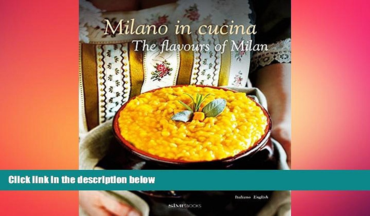 FREE PDF  Milano in Cucina: The Flavours of Milan  BOOK ONLINE