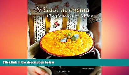 FREE PDF  Milano in Cucina: The Flavours of Milan  BOOK ONLINE