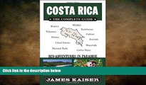 FREE DOWNLOAD  Costa Rica: The Complete Guide, Eco-Adventures in Paradise  BOOK ONLINE