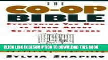 [PDF] The Co-Op Bible: Everything You Need to Know About Co-ops and Condos; Getting in, Staying