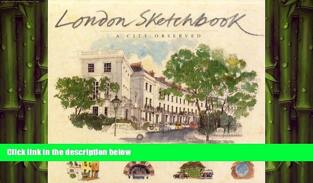 READ book London Sketchbook: A City Observed READ ONLINE