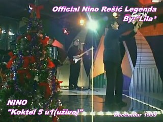 NINO REŠIĆ - KOKTEL 5 u 1(UŽIVO)