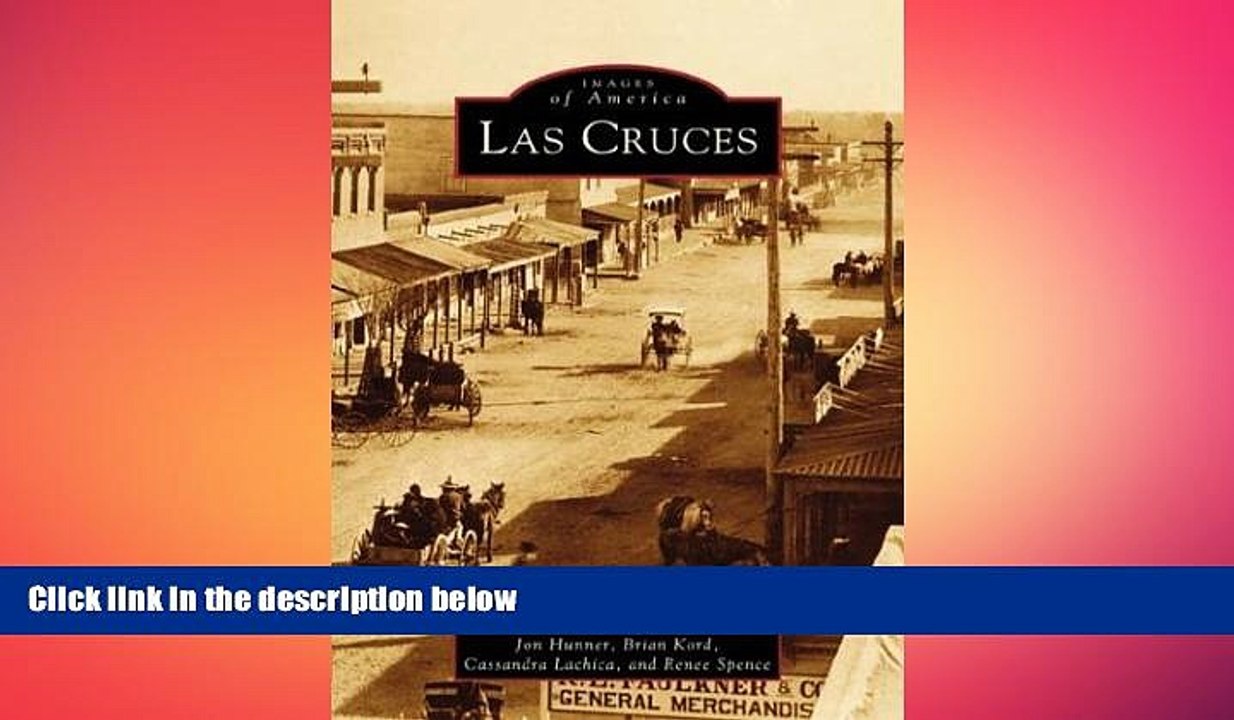 READ book  Las Cruces   (NM)  (Images of America)  FREE BOOOK ONLINE