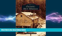 Free [PDF] Downlaod  Olympic Hot Springs (Images of America)  FREE BOOOK ONLINE