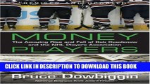 [PDF] Money Players: The Amazing Rise   Fall of Bob Goodenow and the NHL Players Association