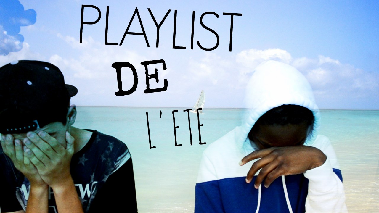 PLAYLIST DE L'ETE