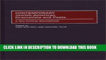 [PDF] Contemporary Jewish-American Dramatists and Poets: A Bio-Critical Sourcebook Full Online