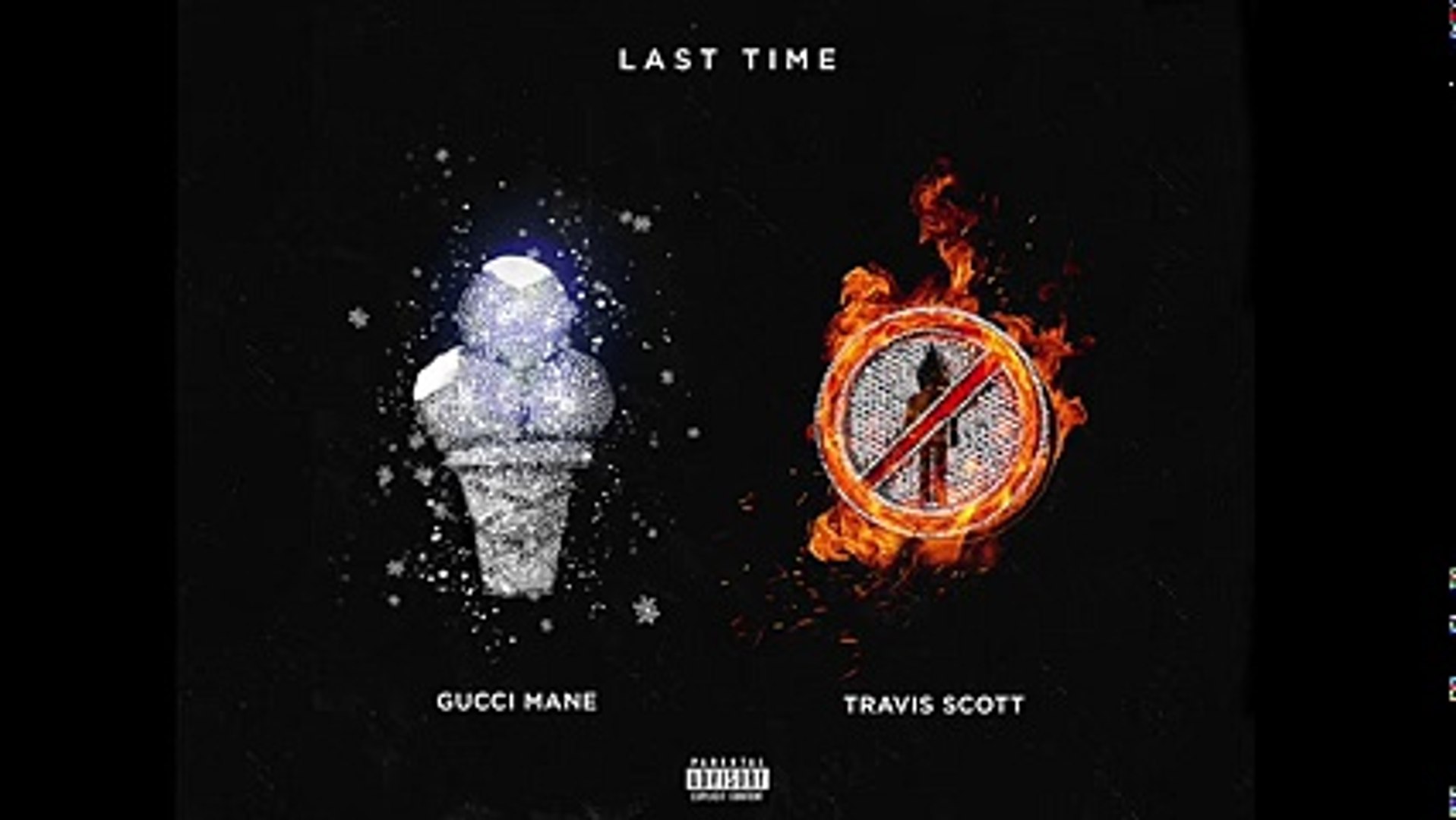 ⁣Gucci Mane - Last Time (feat. Travis Scott) [Official Audio]