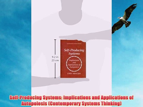 [PDF] Self-Producing Systems: Implications and Applications of Autopoiesis (Contemporary Systems