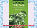 [PDF] Managing Think Tanks: Practical Guidance for Maturing Organizations Popular Colection
