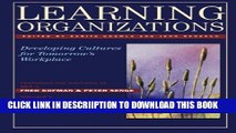 [New] Learning Organizations: Developing Cultures for Tomorrow s Workplace Exclusive Full Ebook