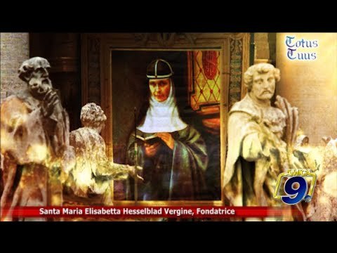 Totus Tuus | Santa Maria Elisabetta Hesselblad Vergine, Fondatrice