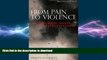 READ  From Pain to Violence: The Traumatic Roots of Destructiveness FULL ONLINE