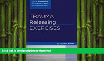 READ  Trauma Releasing Exercises (TRE): A revolutionary new method for stress/trauma recovery