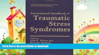 READ BOOK  International Handbook of Traumatic Stress Syndromes (Springer Series on Stress and