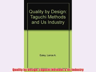 [PDF] Quality by Design: Taguchi Methods & Us Industry Full Online