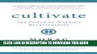 [PDF] Cultivate: The Power of Winning Relationships Full Online