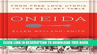 [PDF] Oneida: From Free Love Utopia to the Well-Set Table Full Collection