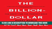 [PDF] The Billion Dollar Molecule: One Company s Quest for the Perfect Drug Full Collection