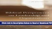 [Get] Biblical Perspectives on Leadership and Organizations Popular New