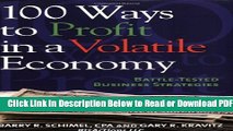 [Get] 100 Ways to Profit in a Volatile Economy: Battle-Tested Business Strategies (Capital