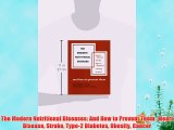 [PDF] The Modern Nutritional Diseases: And How to Prevent Them : Heart Disease Stroke Type-2