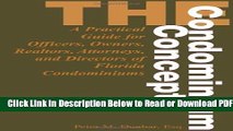 [Get] The Condominium Concept: A Practical Guide for Officers, Owners and Directors of Florida