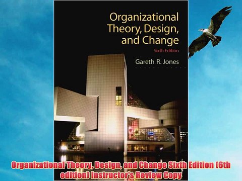 [PDF] Organizational Theory Design and Change Sixth Edition (6th edition) Instructor's Review