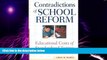 Big Deals  Contradictions of School Reform: Educational Costs of Standardized Testing (Critical