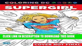 [PDF] Supergirl: An Adult Coloring Book (Dc Comics Coloring Book) Full Online