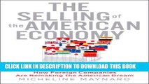[PDF] The Selling of the American Economy: How Foreign Companies Are Remaking the American Dream