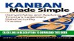 [PDF] Kanban Made Simple: Demystifying and Applying Toyota s Legendary Manufacturing Process