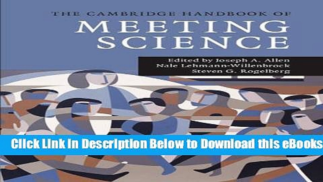 [Reads] The Cambridge Handbook of Meeting Science (Cambridge Handbooks in Psychology) Free Books