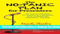 [Download] The No-Panic Plan for Presenters: An A-to-Z Checklist for Speaking Confidently and
