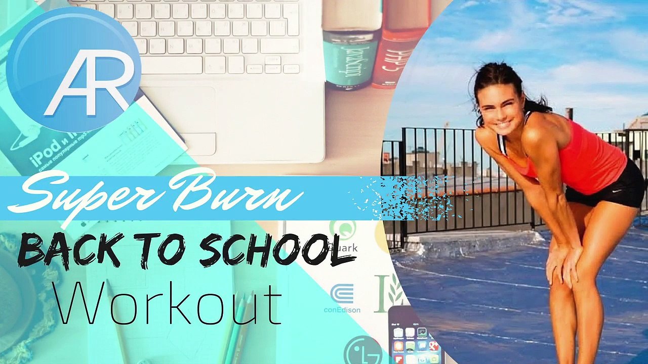 Super Burn Back to School Workout