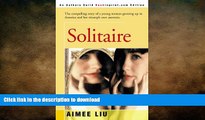 FAVORITE BOOK  Solitaire: The compelling story of a young woman growing up in America and her