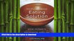 READ BOOK  The Mindfulness-Based Eating Solution: Proven Strategies to End Overeating, Satisfy