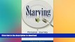 EBOOK ONLINE  Starving: A Personal Journey Through Anorexia FULL ONLINE