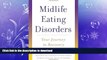 READ  Midlife Eating Disorders: Your Journey to Recovery FULL ONLINE