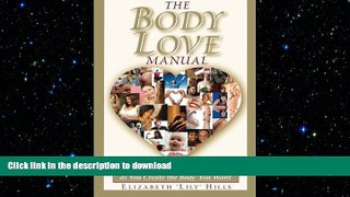 READ  The Body Love Manual - How to Love the Body You Have As You Create the Body You Want