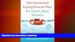 READ  The Emotional Eating Rescue Plan for Smart, Busy Women: Make Peace with Food, Live the Life