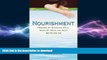 EBOOK ONLINE  Nourishment: Feeding My Starving Soul When My Mind and Body Betrayed Me  PDF ONLINE