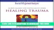 [PDF] Healing Trauma: Guided Imagery for Posttraumatic Stress (Health Journeys) Popular Colection