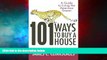 READ FREE FULL  101 Ways to Buy a House: If Your Goal is to Catch a Cheetah, You Don t Practice