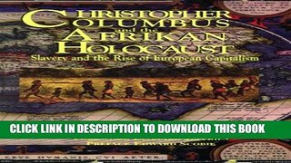 [PDF] Christopher Columbus and the Afrikan Holocaust: Slavery and the Rise of European Capitalism