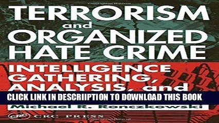 [PDF] Terrorism and Organized Hate Crime: Intelligence Gathering, Analysis, and Investigations