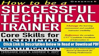 [Get] How To Be a Successful Technical Trainer: Core Skills for Instructor Certification Popular