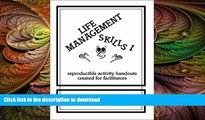 FAVORITE BOOK  Life Management Skills I: Reproducible Activity Handouts Created for Facilitators