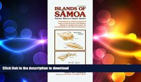 PDF ONLINE Islands of SÄ�moa: Reference Map of Tutuila, Manu a,  Upolu, and Savai i READ PDF FILE