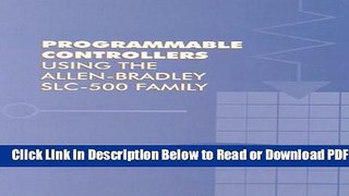 [Get] Programmable Controllers Using the Allen Bradley SLC-500 Family Free New